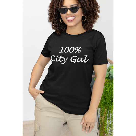 100 % City Gal T-Shirt