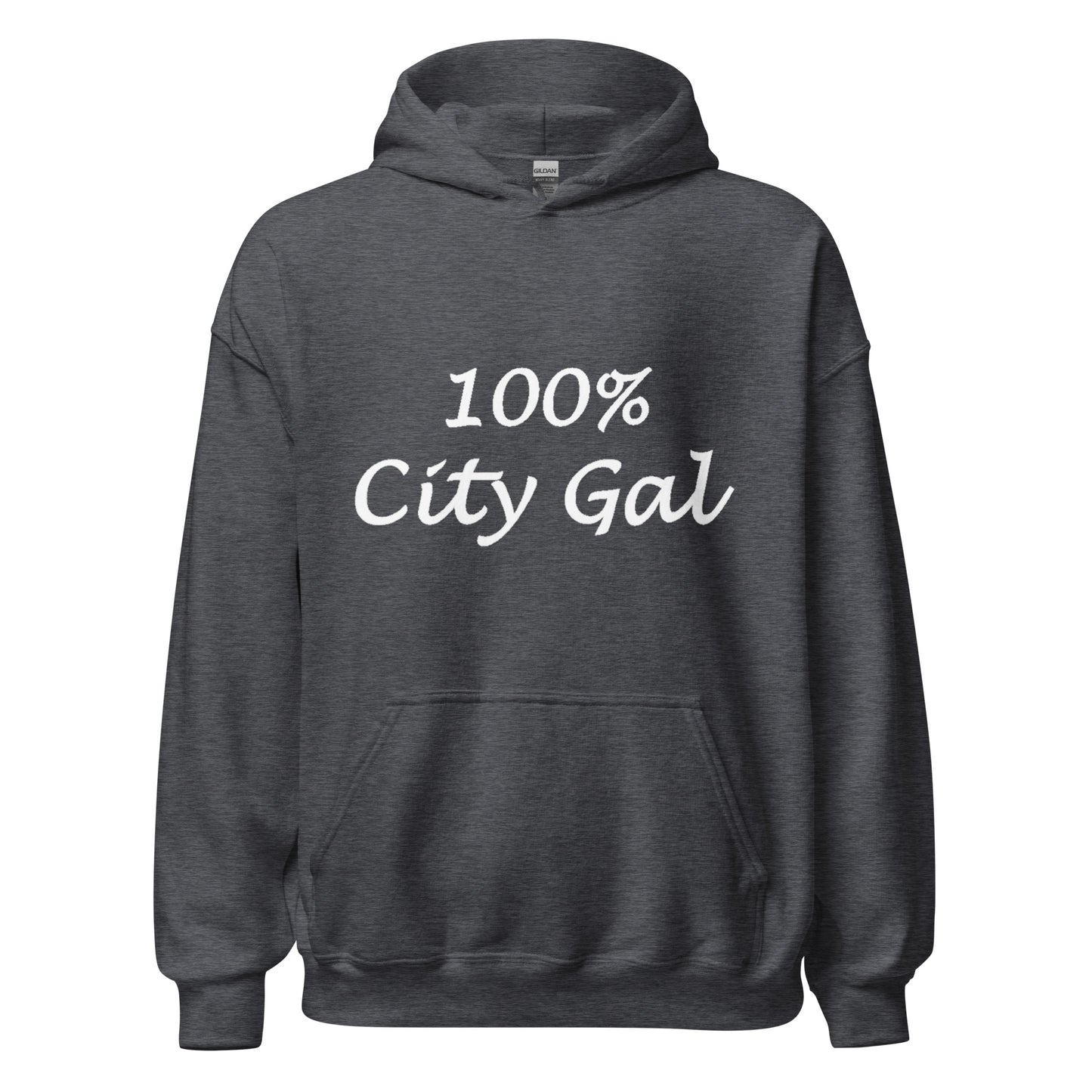 100% City Gal Hoodie