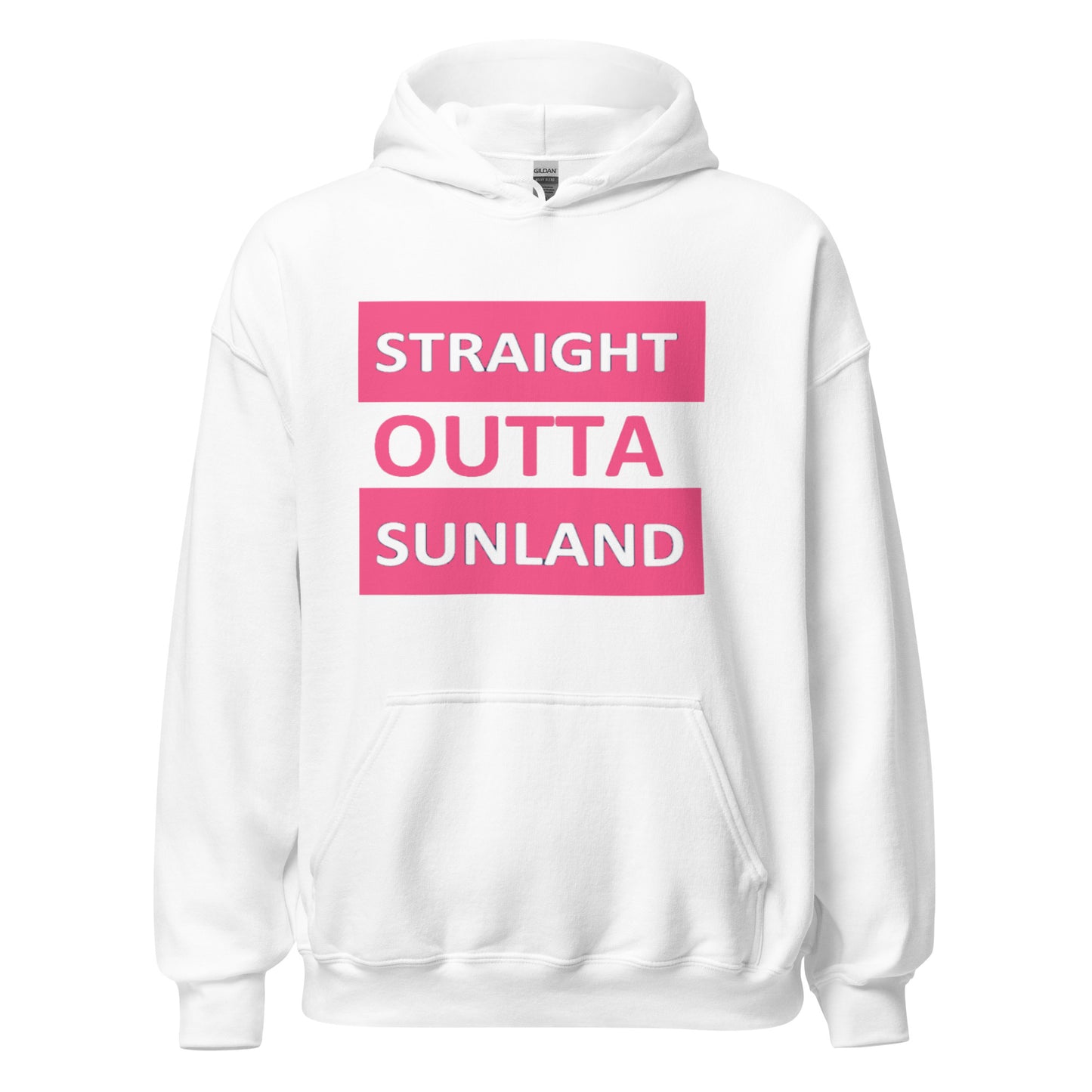 Straight Outta Sunland (Pink) Hoodie