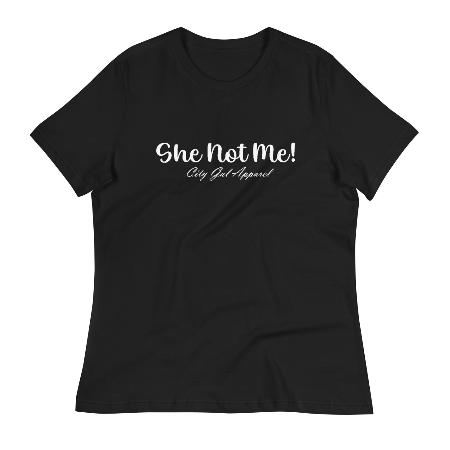 She Not Me T-Shirt